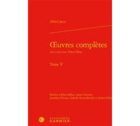 Oeuvres complètes - Alfred Jarry - Classiques Garnier - relié - Essai