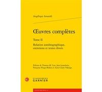 Oeuvres complètes Angélique Arnauld (Auteur), Anne-Claire Volongo (Editeur du volume), Jean Lesaulnier (Collection dirigée par), Jean Lesaulnier (Editeur du volume), Françoise Pouge-Bellais (Editeur d