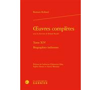 Oeuvres complètes Biographies indiennes - Romain Rolland - Classiques Garnier - relié - Biographie