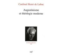 Oeuvres Complètes / Cardinal Henri De Lubac - Tome 13 - Augustinisme Et Théologie Moderne