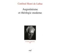 Oeuvres Complètes / Cardinal Henri De Lubac - Tome 13 - Augustinisme Et Théologie Moderne