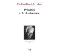 Oeuvres Complètes / Cardinal Henri De Lubac - Tome 3 - Proudhon Et Le Christianisme
