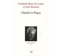 Oeuvres Complètes / Cardinal Henri De Lubac - Tome 30 - Claudel Et Péguy