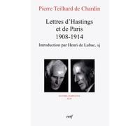 Oeuvres Complètes / Cardinal Henri De Lubac - Tome 44 - Lettres D'hastings Et De Paris (1908-1914)