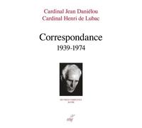 Oeuvres Complètes / Cardinal Henri De Lubac - Tome 48 - Correspondance (1939-1974)