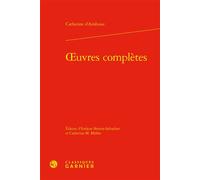 Oeuvres complètes - Catherine D'Amboise - Classiques Garnier - relié - Roman