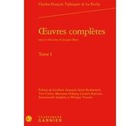 Oeuvres complètes Charles-François Tiphaigne de La Roche (Auteur), Raphaële Andrault (Collection dirigée par), Pierre François Moreau (Collection dirigée par), Jacques Marx (Collection dirigée par), Y