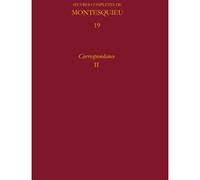 Oeuvres complètes Charles-Louis de Secondat Montesquieu (Auteur), Pierre Frantz (Direction), Catriona Seth (Direction), Pierre Rétat (Direction), Catherine Volpilhac-Auger (Direction)