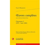 oeuvres complètes: Chroniques, I (1876 - mars 1882)