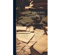 Oeuvres Complètes: Correspondance Avec D'alembert...