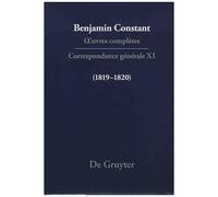 Oeuvres Complètes - Correspondance Générale - Volume 11, (1819-1820)