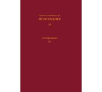 Oeuvres complètes Correspondance, II - Charles-Louis de Secondat Montesquieu - Classiques Garnier - relié - Roman