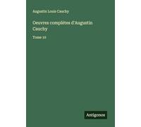 Oeuvres complètes d'Augustin Cauchy: Tome 10