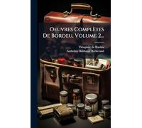 Oeuvres Complètes De Bordeu, Volume 2...