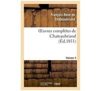 Oeuvres Complètes De Chateaubriand. Volume 04