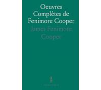 Oeuvres Complètes de Fenimore Cooper