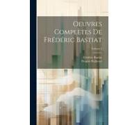 Oeuvres Complètes De Frédéric Bastiat; Volume 4