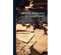 Oeuvres Complètes De George Sand
