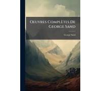 Oeuvres Complètes De George Sand