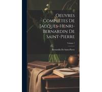 Oeuvres Complètes De Jacques-Henri-Bernardin De Saint-Pierre; Volume 7