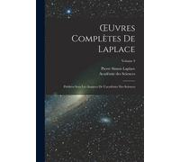 Oeuvres Complètes De Laplace: Publiées Sous Les Auspices De L'académie Des Sciences; Volume 9