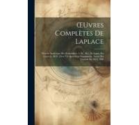 Oeuvres Complètes De Laplace: Théorie Analytique Des Probabilités. 3. Éd., Rev. Et Augm. Par L'auteur. 1820. [Avec Un Quatrième Supplément, Ajouté P