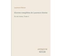 OEuvres complètes de Laurence Sterne: En six tomes, Tome 4