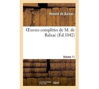 Oeuvres Complètes De M. De Balzac. Volume 11
