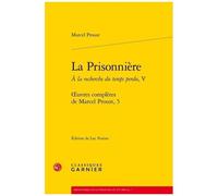 Oeuvres Complètes De Marcel Proust Tome 5 - A La Recherche Du Temps Perdu - Tome 5, La Prisonnière