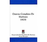 Oeuvres Completes De Marivaux Pierre Carlet De Chamblain De Marivaux (Auteur)