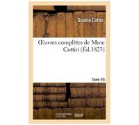 Oeuvres Complètes De Mme Cottin. Tome Vii