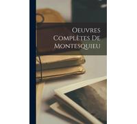Oeuvres Complètes De Montesquieu