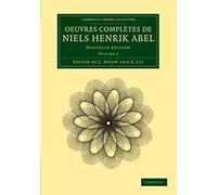 Oeuvres Completes De Niels Henrik Abel