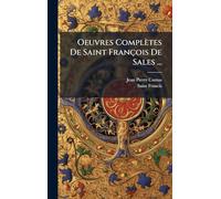 Oeuvres Complètes De Saint François De Sales ...