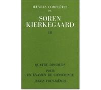Oeuvres completes de soren kierkegaard, tome 018 - 18 - Sören Kierkegaard - L'orante Eds De - Livre