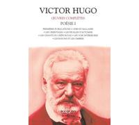 Oeuvres complètes de Victor Hugo : Poésie, tome 1