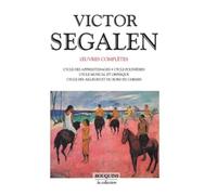Oeuvres complètes de Victor Segalen, tome 1