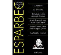 Oeuvres complètes d'Esparbec - tome 2
