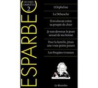 Oeuvres complètes d'Esparbec - tome 2 Esparbec (Auteur)