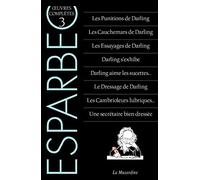 Oeuvres complètes d'Esparbec - Tome 3 (3)