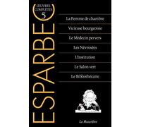 Oeuvres complètes d'Esparbec - Tome 5 (5)