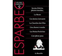 Oeuvres complètes d'Esparbec - Tome 9