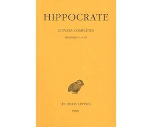 Oeuvres complètes. Epidemies V & VII. Tome IV, 3e partie