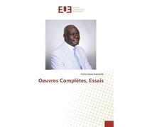 Oeuvres Complètes, Essais - Kama Sywor Kamanda - Universitaires Europeennes - broché - Livre