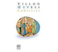 Oeuvres complètes - François Villon - Arlea - Poche - Poésie