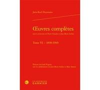 Oeuvres complètes Gaël Prigent (Editeur du volume), Jean-Marie Seillan (Collection dirigée par), Pierre Glaudes (Collection dirigée par), Joris-Karl Huysmans (Auteur), Eléonore Reverzy (Collection dir