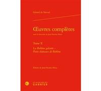 Oeuvres complètes Gérard de Nerval (Auteur), Jean-Nicolas Illouz (Direction), Pierre Glaudes (Direction), Eléonore Reverzy (Direction)