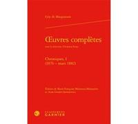 Oeuvres complètes Guy De Maupassant (Auteur), Antonia Fonyi (Collection dirigée par), Marie-Françoise Melmoux-Montaubin (Editeur du volume), Anne Geisler-Szmulewicz (Editeur du volume), Pierre Glaudes