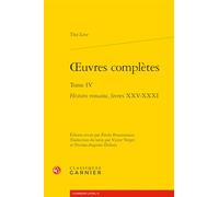 oeuvres complètes: Histoire romaine, livres XXV-XXXI (Tome IV)