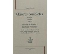 Oeuvres Complètes - Histoire Tome 3, Histoire De Russie, Volume 1, Les Faux Démétrius
